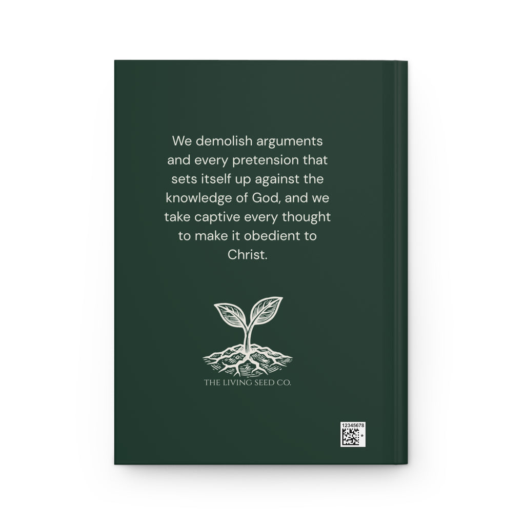 Scripture Series CAPTIVE Journal in Forest Deep — back cover — deep green hardcover journal featuring the full 2 Corinthians 10:5 verse in parchment text with The Living Seed Co. seedling logo and wordmark below.