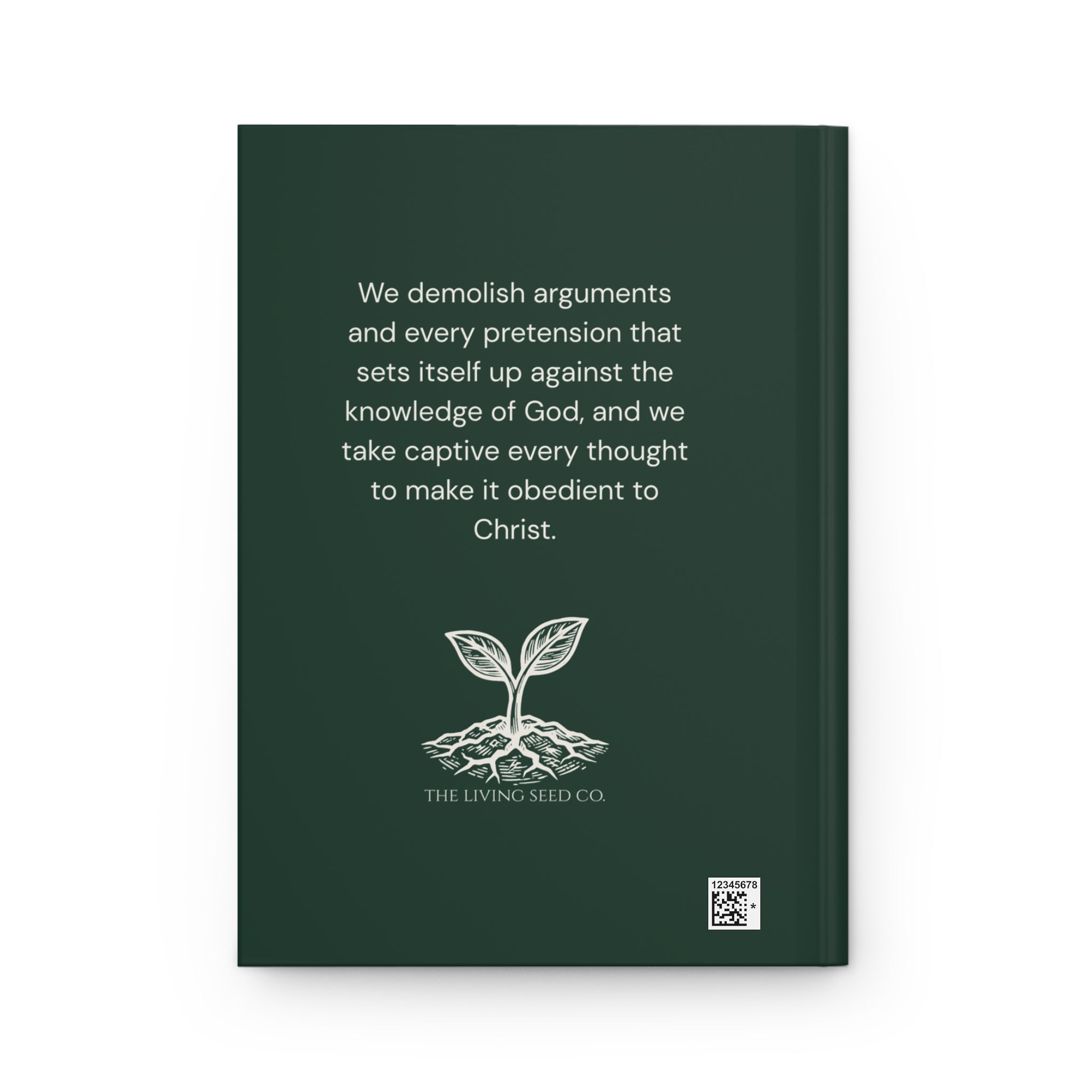 Scripture Series CAPTIVE Journal in Forest Deep — back cover — deep green hardcover journal featuring the full 2 Corinthians 10:5 verse in parchment text with The Living Seed Co. seedling logo and wordmark below.