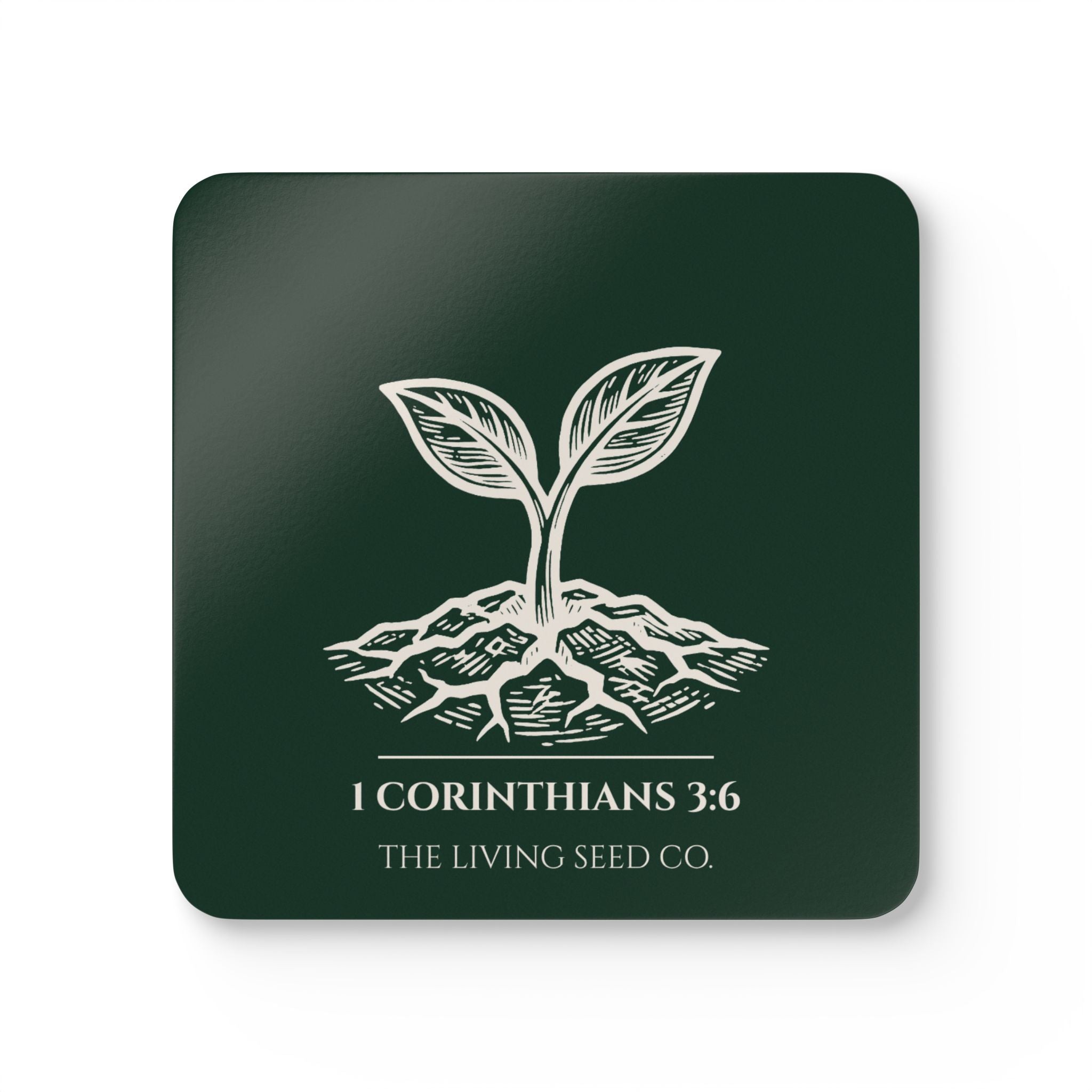 Forest Deep coaster with etching-style sprouting seed graphic, 1 Corinthians 3:6, and The Living Seed Co. wordmark on high-gloss MDF with cork back