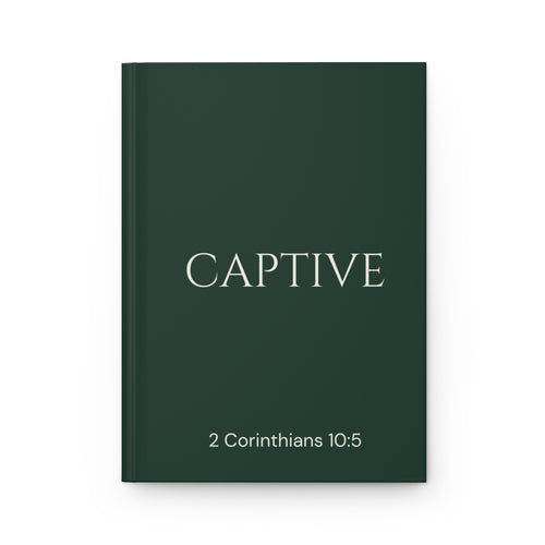 Scripture Series CAPTIVE Journal in Forest Deep — flat mockup — deep green hardcover journal with CAPTIVE in parchment lettering and 2 Corinthians 10:5 reference.